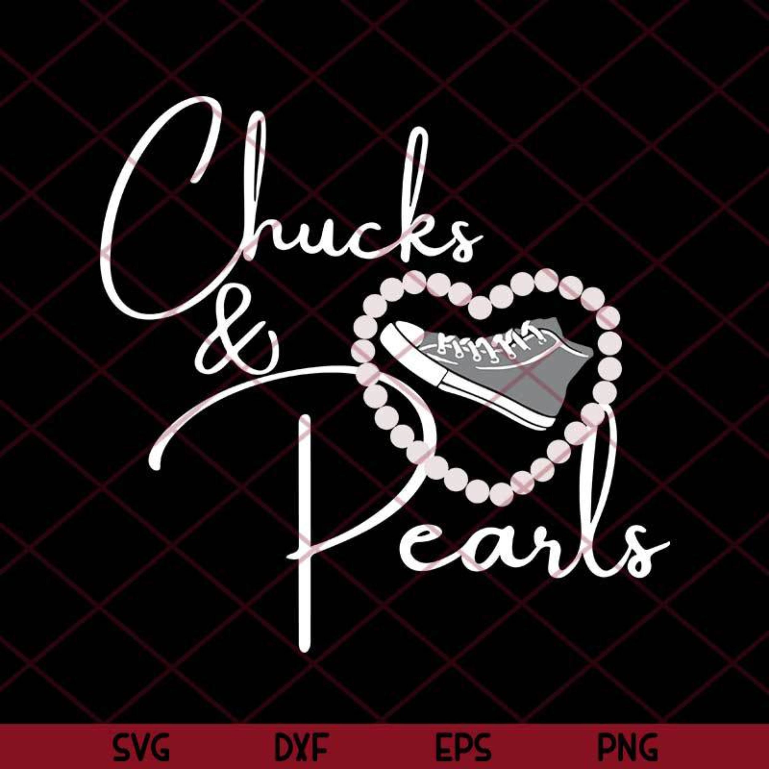 Chucks and Pearls 2021 Svg Eps Png DxfCut Files Clipart Etsy