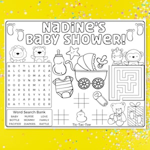May include: A black and white printable baby shower game with a word search puzzle, a tic-tac-toe game, and a maze. The word search puzzle includes words like "baby", "bottle", "pacifier", "nurse", "mommy", "diapers", "love", "family", and "rattle". The title of the game is "Nadine's Baby Shower!"