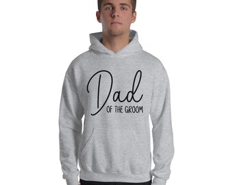 Father of the groom hoodie for wedding, groom gift for father before wedding, wedding hoodie for father of the groom, groom dad hoodie