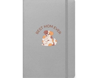 Best Mom hardcover bound notebook, dog lover gift for mom, mothers day dog owner gift, birthday gift for her, cute journal for mom