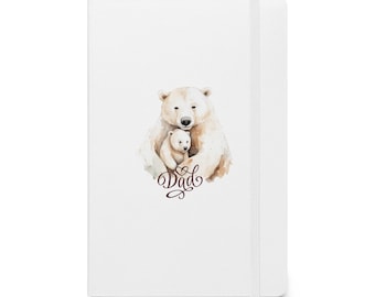 Dad bear hardcover bound notebook, bear journal, fathers day gift for dad, birthday gift for dad, gift for him, cozy bear planner, dad gift