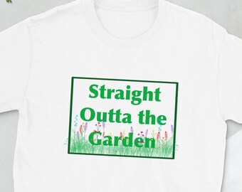 Straight outta the garden Short-Sleeve Unisex T-Shirt