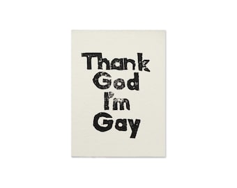 Thank God I'm Gay 5"x7" Linocut Print