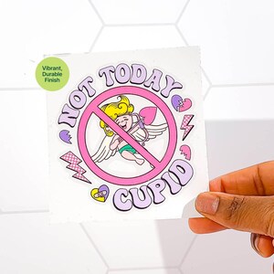 UV DTF Decal, Not Today Cupid, Valentines Day, 4in, Ready to Apply, 16oz Cup