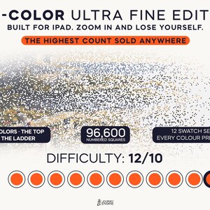 May include: A digital graphic for a 350-color ultra fine edition iPad app. Text reads: 350-COLOR ULTRA FINE EDITION, BUILT FOR IPAD. ZOOM IN AND LOSE YOURSELF. THE HIGHEST COUNT SOLD ANYWHERE, 350 COLORS, 96,600 NUMBERED SQUARES, 12 SWATCH SETS, DIFFICULTY: 12/10.