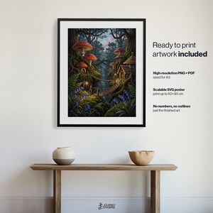 May include: A framed digital art print featuring a forest scene with large red mushrooms, small wooden houses, and a rope bridge. Text on the right reads: Ready to print artwork included, High-resolution PNG + PDF sized for A3, Scalable SVG poster print up to 60x90 cm, No numbers, no outlines just the finished art.