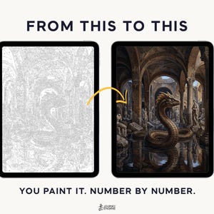 May include: Two tablets display a paint-by-number project. The left screen shows a grayscale line drawing of a snake in a stone hall. The right screen shows the completed, full-color version. Text reads: FROM THIS TO THIS. YOU PAINT IT. NUMBER BY NUMBER.
