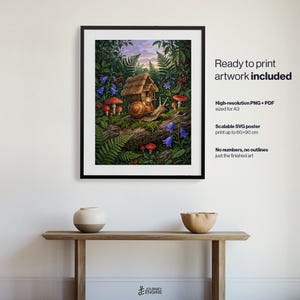 May include: A framed digital art print featuring a snail with a small wooden house on its shell, surrounded by ferns, blue bellflowers, and red mushrooms in a forest setting. Text on the right reads: Ready to print artwork included, High-resolution PNG + PDF sized for A3, Scalable SVG poster print up to 60x90 cm, No numbers, no outlines just the finished art.