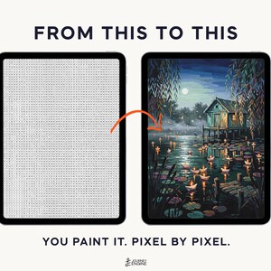 May include: Two tablets displaying a digital paint-by-number process. The left screen shows a grid of letters, while the right screen displays a finished painting of a cabin on stilts over water with floating lanterns. Text reads FROM THIS TO THIS and YOU PAINT IT. PIXEL BY PIXEL.