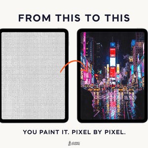 May include: Two tablets side by side with the text FROM THIS TO THIS above and YOU PAINT IT. PIXEL BY PIXEL. below. The left tablet shows a grid of letters, and the right tablet shows a colorful night scene of Times Square with bright neon lights.