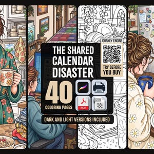 May include: A digital collection titled The Shared Calendar Disaster featuring 40 coloring pages in dark and light versions. The graphic includes icons for Procreate, PDF, and PNG formats, a QR code, and illustrations of people in kitchens.