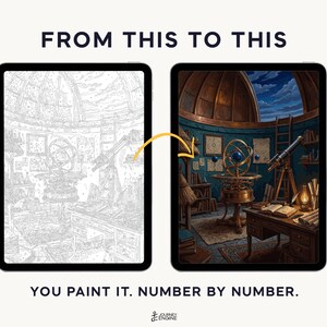 May include: Two digital tablets displaying a paint-by-number process. The left tablet shows a grayscale line art sketch of an observatory. The right tablet shows the completed, full-color version. Text reads: FROM THIS TO THIS. YOU PAINT IT. NUMBER BY NUMBER.