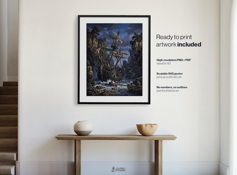 May include: A framed wall art print depicting a dark, detailed sailing ship navigating rocky cliffs under a night sky. Text on the right reads: Ready to print artwork included, High-resolution PNG + PDF sized for A3, Scalable SVG poster print up to 60x90 cm, No numbers, no outlines just the finished art.