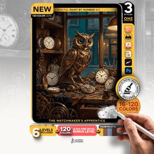 May include: A digital paint by number kit titled The Watchmaker's Apprentice featuring an owl surrounded by antique pocket watches and gears. The kit includes 120 colors, 3 styles, and an interactive progress tracker. The artwork displays a workshop setting with shelves of clocks and a wooden workbench.