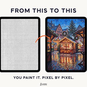 May include: Two tablets displaying a digital paint-by-number activity. The left screen shows a grid of letters and numbers, while the right screen shows a colorful, detailed winter market scene. Text reads: FROM THIS TO THIS. YOU PAINT IT. PIXEL BY PIXEL.