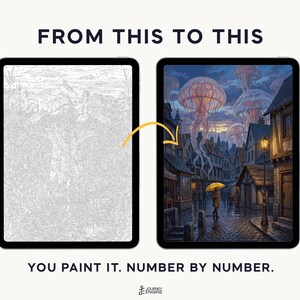 May include: Two tablets display a paint-by-number process. The left screen shows a grayscale line art template, while the right screen shows a finished, colorful scene of a rainy street with giant jellyfish in the sky. Text reads FROM THIS TO THIS and YOU PAINT IT. NUMBER BY NUMBER.