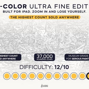 May include: A digital paint-by-number template titled 120-COLOR ULTRA FINE EDITION BUILT FOR IPAD. ZOOM IN AND LOSE YOURSELF. It features 37,000 numbered zones, a difficulty rating of 12/10, and a row of ten yellow circles with a Journey Engine logo.