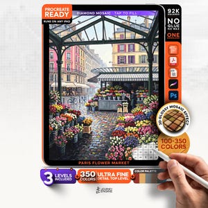 May include: A digital Procreate diamond mosaic kit featuring a Paris flower market scene. The interface displays 92K squares, 350 colors, and 3 levels of detail. Text includes Procreate Ready, Diamond Mosaic, Tap to Fill, and Paris Flower Market.