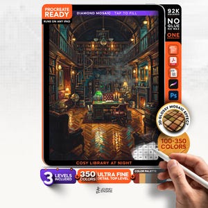 May include: A digital diamond mosaic art file titled COSY LIBRARY AT NIGHT, featuring a detailed library scene with a desk, bookshelves, and a fireplace. The interface includes labels like PROCREATE READY, 92K SQUARES, and 350 ULTRA FINE DETAIL.