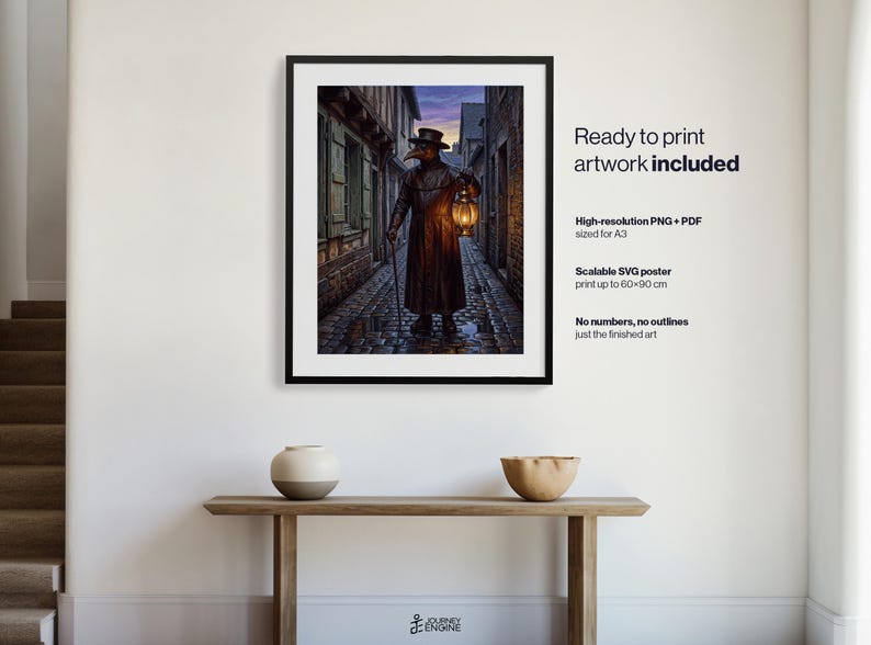 May include: A framed digital print featuring a plague doctor in a long dark coat and top hat, holding a glowing lantern on a cobblestone street. Text on the right reads: Ready to print artwork included, High-resolution PNG + PDF sized for A3, Scalable SVG poster print up to 60x90 cm, No numbers, no outlines just the finished art.