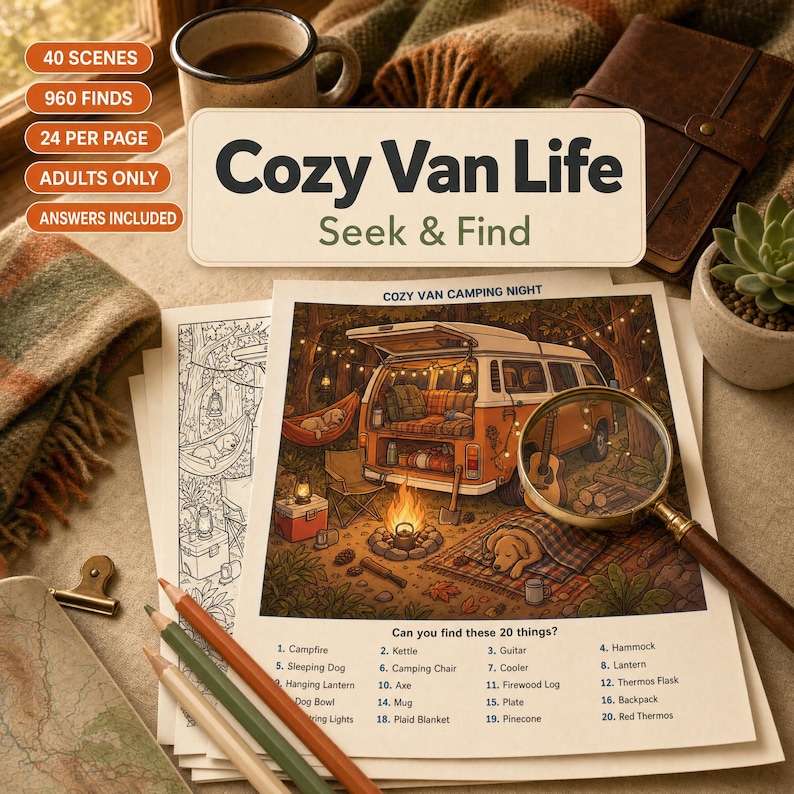 May include: A Cozy Van Life Seek & Find activity book page featuring a colorful illustration of a van camping scene at night with a campfire, hammock, and dog. A magnifying glass rests on the page, which includes a list of 20 items to find.