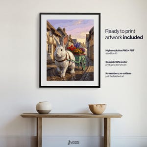 May include: A framed digital art print featuring a white rabbit pulling a small green cart filled with colorful flowers through a cobblestone village street. The text on the right reads Ready to print artwork included, High-resolution PNG + PDF sized for A3, Scalable SVG poster print up to 60x90 cm, No numbers, no outlines just the finished art.
