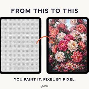 May include: Two tablets displaying a digital paint-by-number process. The left screen shows a grid of letters and numbers, while the right screen shows a completed floral illustration of pink and white peonies. Text reads FROM THIS TO THIS and YOU PAINT IT. PIXEL BY PIXEL.