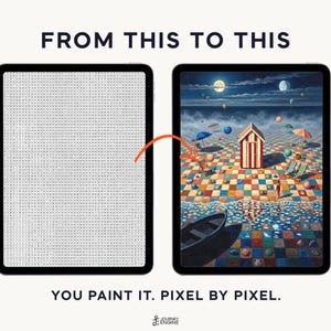 May include: Two tablets displaying a digital painting process. The left screen shows a grid of letters, while the right screen shows a colorful beach scene with a striped cabin, chairs, and a boat. Text reads FROM THIS TO THIS and YOU PAINT IT. PIXEL BY PIXEL.