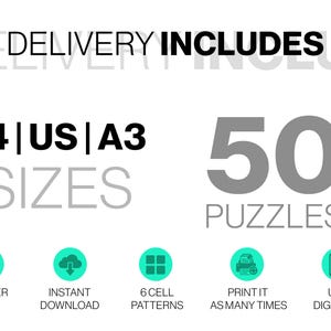 May include: A digital graphic featuring the text DELIVERY INCLUDES, A4|US|A3 SIZES, and 50 PUZZLES. Five teal circular icons are displayed below with the labels ANSWER KEYS, INSTANT DOWNLOAD, 6 CELL PATTERNS, PRINT IT AS MANY TIMES, and USE DIGITALLY.