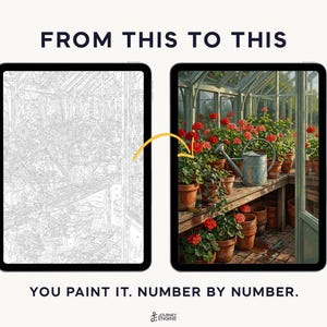May include: Two tablets displaying a paint-by-number project. The left screen shows a grayscale line drawing of a greenhouse with plants. The right screen shows the completed, colorful version with red flowers and a watering can. Text reads FROM THIS TO THIS and YOU PAINT IT. NUMBER BY NUMBER.
