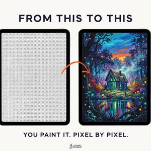 May include: Two tablets displaying a digital paint-by-number activity. The left tablet shows a grid of letters, while the right tablet shows a colorful forest scene with a cottage by a pond. Text reads: FROM THIS TO THIS. YOU PAINT IT. PIXEL BY PIXEL.