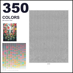 May include: A paint-by-numbers pattern featuring the text 350 COLORS and 350 squares wide. It includes a small color reference image of hummingbirds among tropical flowers, a large gray grid, and a detailed color palette chart with numbered swatches.