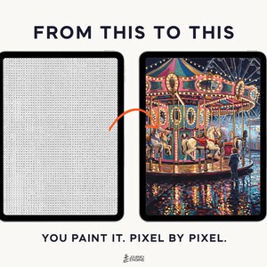May include: Two tablets displaying a digital paint-by-number activity. The left screen shows a grid of letters, while the right screen shows a colorful carousel at night. Text reads FROM THIS TO THIS and YOU PAINT IT. PIXEL BY PIXEL.