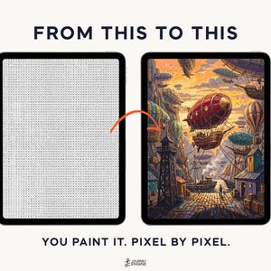 May include: Two tablets displaying a digital paint-by-number activity. The left screen shows a grid of letters, while the right screen displays a finished illustration of airships over a harbor. Text reads FROM THIS TO THIS and YOU PAINT IT. PIXEL BY PIXEL.