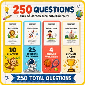 May include: A game set titled 250 Questions featuring four vertical panels labeled Animal Kingdom, Space Explorers, Sports & Games, and Once Upon a Time. Each panel includes illustrations of a lion, rocket, soccer player, and castle, with a trophy at the bottom.