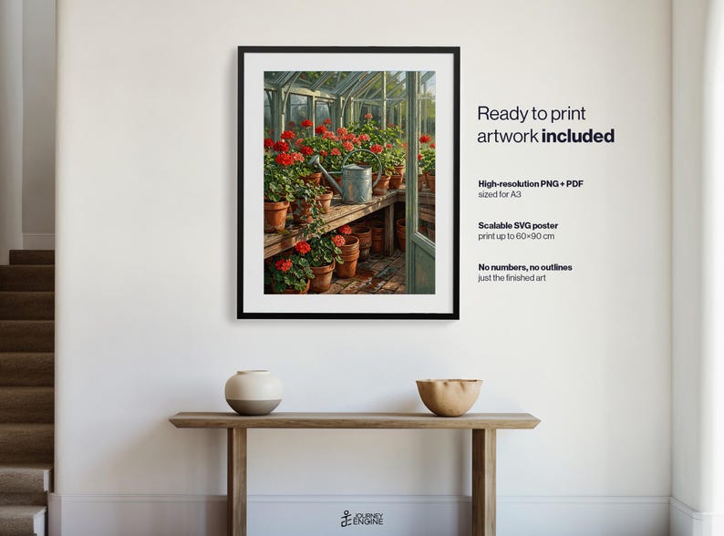 May include: A framed wall art print depicting a greenhouse interior filled with potted red geraniums and a metal watering can. Text on the right reads: Ready to print artwork included, High-resolution PNG + PDF sized for A3, Scalable SVG poster print up to 60x90 cm, No numbers, no outlines, just the finished art.