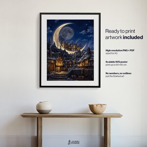 May include: A framed digital art print depicting a snowy village at night under a large crescent moon. The text reads: Ready to print artwork included, High-resolution PNG + PDF sized for A3, Scalable SVG poster print up to 60x90 cm, No numbers, no outlines just the finished art.