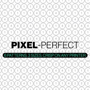 May include: A grid of circles containing the numbers 1, 2, and 4. The text PIXEL-PERFECT appears in black, followed by a black rounded rectangle containing the white text 6 PATTERNS. 3 SIZES. CRISP ON ANY PRINTER. The background is white.