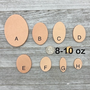 May include: Eight to ten ounce leather pieces in various sizes, labeled A through H. The pieces are oval shaped and are arranged in two rows. A US quarter is included for size reference.