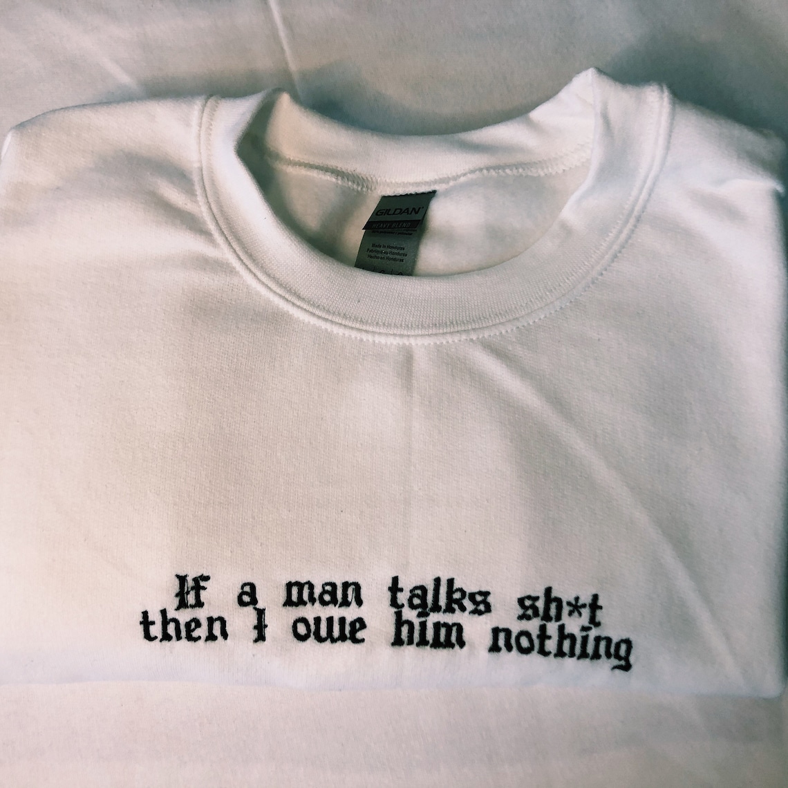 If a man talks sht then I owe him nothing I did something | Etsy