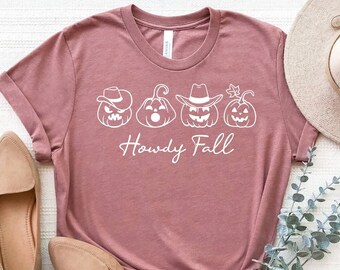 Howdy Fall Shirt, Western Fall Shirt, Howdy Pumpkin Fall T-Shirt, Cowboy Pumpkin T-Shirt, Howdy Thanksgiving Shirt, Cowgirl Pumpkin Shirt