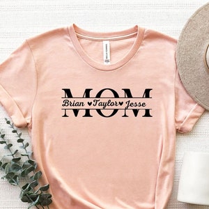Personalized Mom Shirt With Kids Name, Custom Mom Shirt, Kids Name T-Shirt, Custom Mom Gift, Mothers Day Gift, Mom Name Shirt, Cute Mom Tee