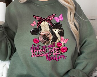 Shut Up And Kiss Me Heifer Valentines Day Love Cow Sweatshirt, Valentine's Day Funny Cow Sweater, Kiss Me Heifer Shirt, Cute Gift For Her