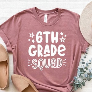 6th Grade Squad Shirt, Back To School Shirt, First Day of School, Hello Sixth Grade T-Shirt, Sixth Grade Shirt, School T Shirt, Start 6th