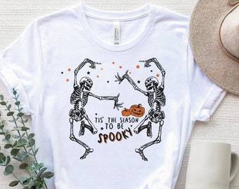 Tis The Season To Be Spooky Skeleton Shirt, Halloween Skeleton Shirt, Halloween Spooky T-Shirt, Dancing Skeletons Shirt, Halloween Gift Tee
