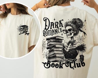 Dark Romance Book Club Shirt, Dark Romance Book T-Shirt, Book Lover Shirts, Romance Reader Shirt, Book Nerd Shirt, Bookworm Tee, Bookish Tee