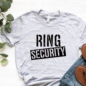 Ring Security Shirt, Bridal Party T-Shirt, Ring Bearer Shirt, Wedding T-Shirt, Ring Security Tee, Bride Shirt, Funny Wedding T-Shirt