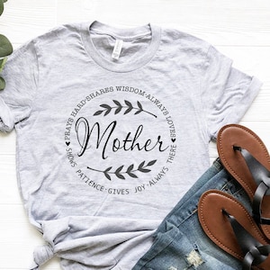Mother Shirts, Mother Description Shirt, Shows Patience Always Loves Shirt,Mom Always There Shirt, Mother&#39;s Day Shirt,Mother T-Shirt