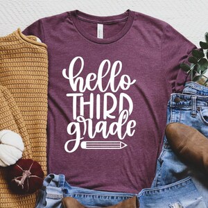 Third Grade Shirt, Hello Third Grade T-Shirt, 3rd Grade Shirt, Back to School T-Shirt, 3rd Grade Teacher Shirt, Team Teacher Shirt