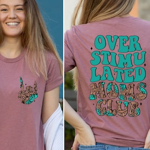Overstimulated Moms Club Shirt, Overstimulated Moms Club T-Shirt, Funny Mom Club Tee, Trendy Mom Shirts, Cool Mama Gift, Anxiety Mom Shirt